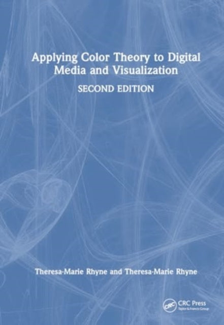 Applying Color Theory to Digital Media and Visualization