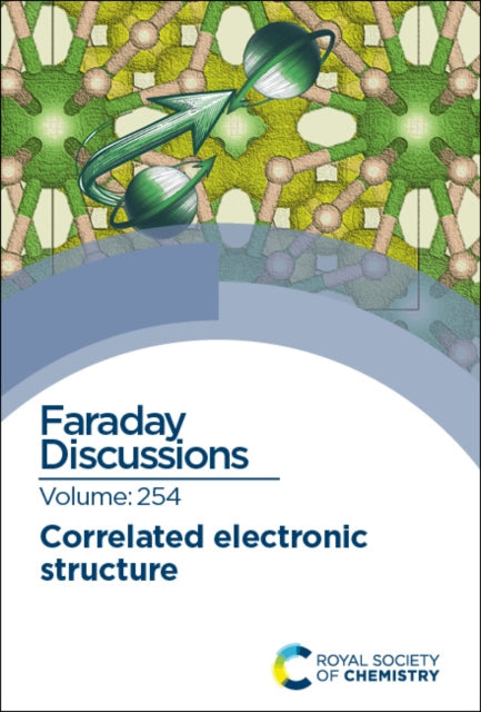 Correlated Electronic Structure: Faraday Discussion 254