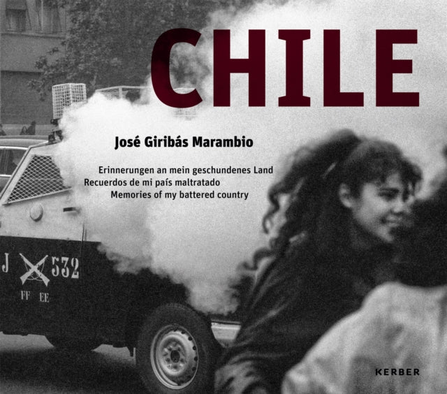 Chile: Jose Giribas Marambio: Erinnerungen an mein geschundenes Land | Recuerdos de mi pais maltratado | Memories of my battered country