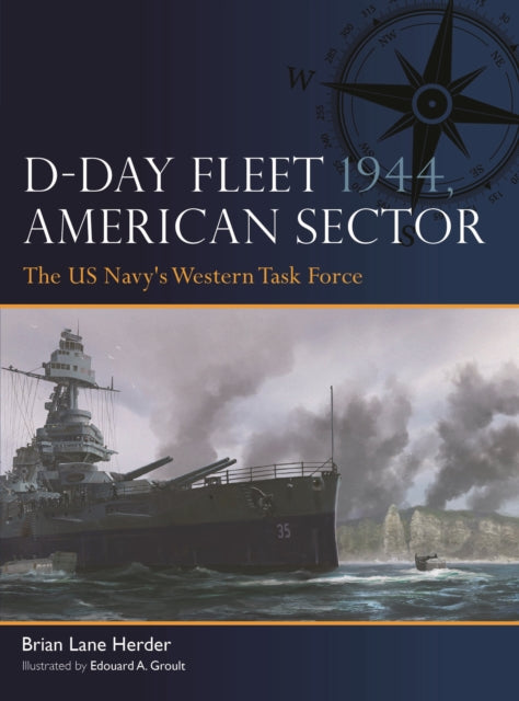 D-Day Fleet 1944, American Sector: The US Navy's Western Task Force