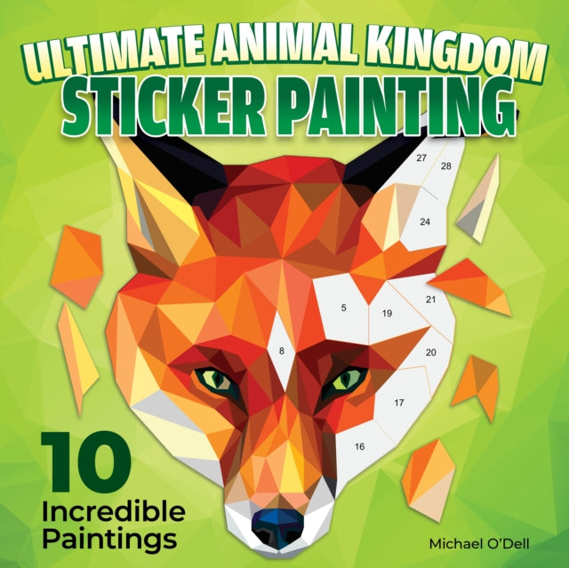 Ultimate Animal Kingdom Sticker Painting: 10 Incredible Paintings