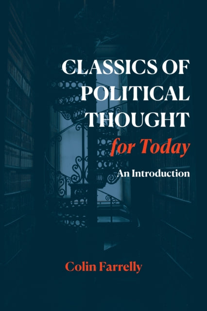 Classics of Political Thought for Today: An Introduction