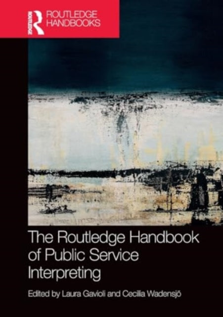 The Routledge Handbook of Public Service Interpreting