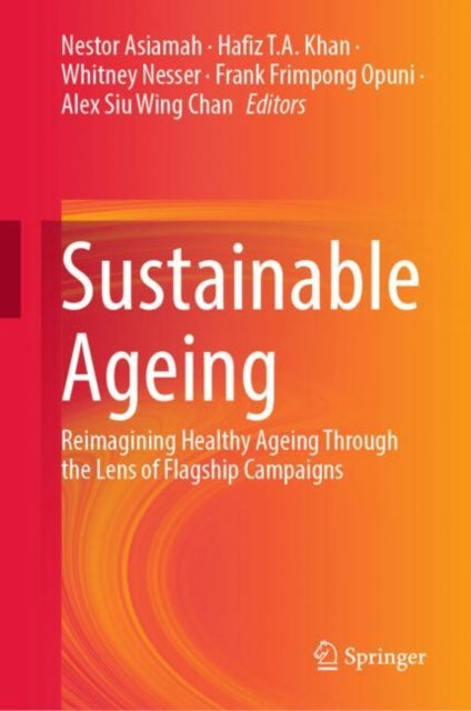 Sustainable Ageing: Reimagining Healthy Ageing Through the Lens of Flagship Campaigns
