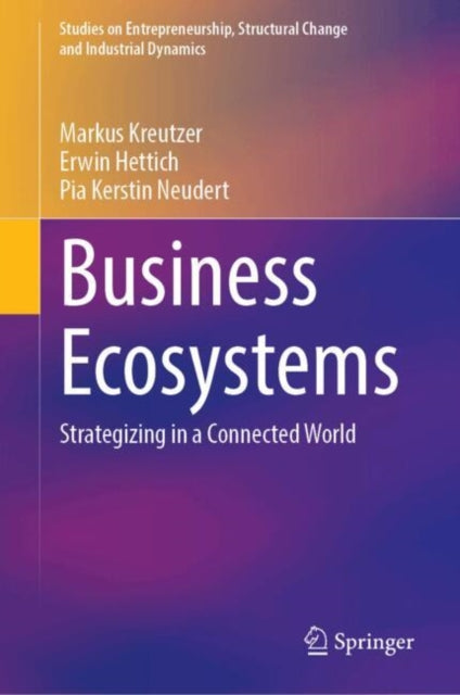 Business Ecosystems: Strategizing in a Connected World