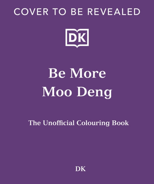 Be More Moo Deng: The Unofficial Colouring Book and Perfect Stocking Filler