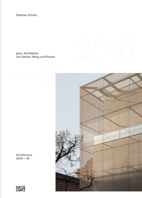 gmp · Architekten von Gerkan, Marg und Partner (Bilingual edition): Architecture 2015-19, Bd. 14