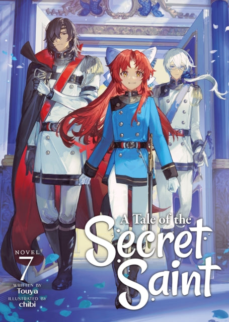 A Tale of the Secret Saint (Light Novel) Vol. 7