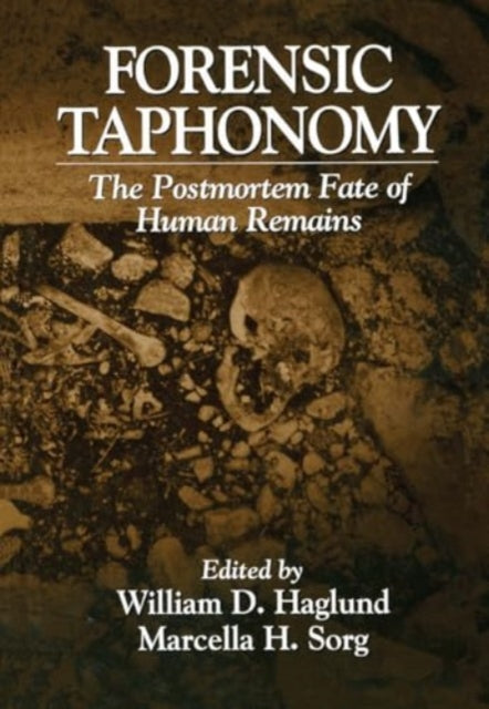 Forensic Taphonomy: The Postmortem Fate of Human Remains