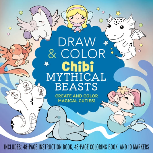 Draw and Color Chibi Mythical Beasts Kit: Create and Color Magical Cuties! Includes: 48-page Instruction Book, 48-page Coloring Book, and 10 Markers