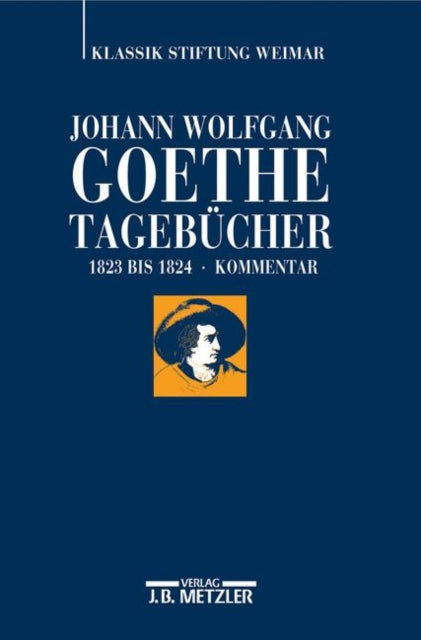 Johann Wolfgang Goethe: Tagebucher: Band IX,2 Kommentar (1823–1824)
