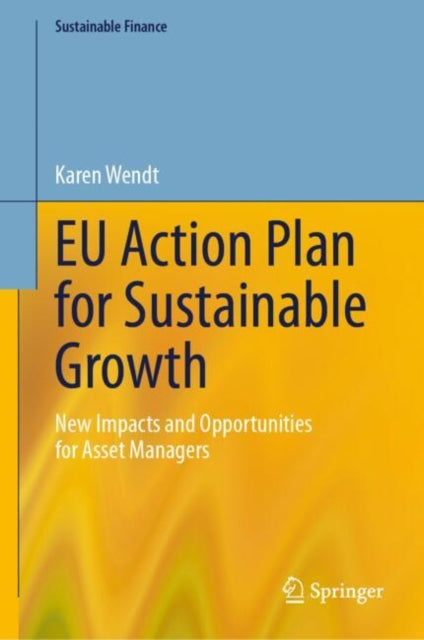 EU Action Plan for Sustainable Growth: New Impacts and Opportunities for Asset Managers