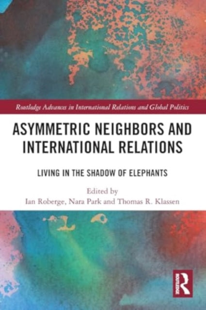 Asymmetric Neighbors and International Relations: Living in the Shadow of Elephants