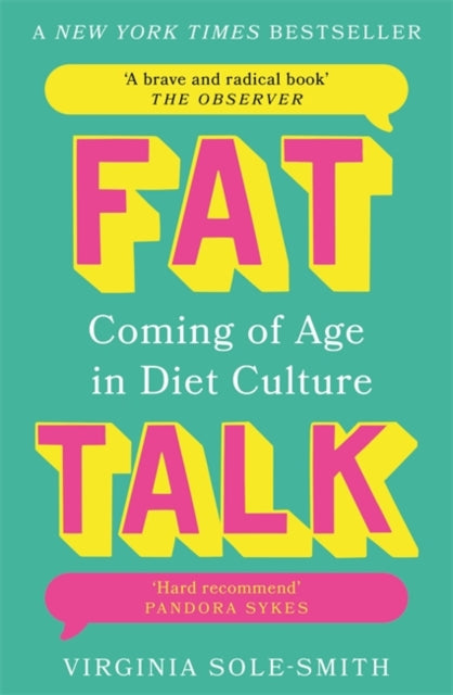 Fat Talk: Coming of age in diet culture – ‘A brave and radical book’ The Observer