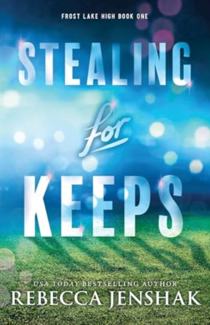 Stealing for Keeps: A Young Adult Sports Romance Novel