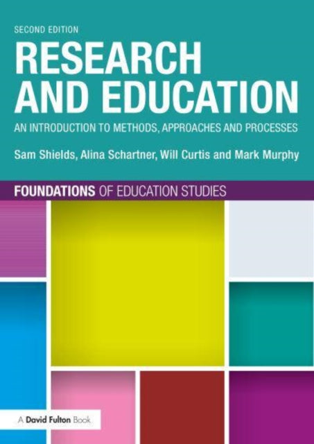 Research and Education: An Introduction to Methods, Approaches and Processes