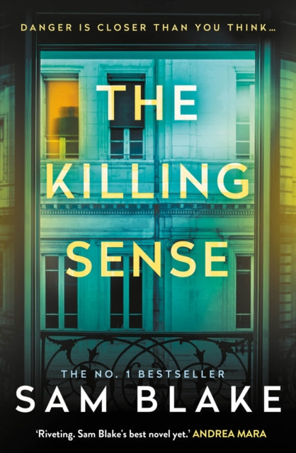 The Killing Sense: 'A riveting crime thriller' Andrea Mara