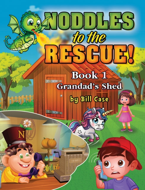 Noddles to the Rescue!: Book 1: Grandad’s Shed