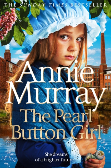 The Pearl Button Girl: The gritty and heartwarming historical fiction from the Sunday Times bestselling saga author