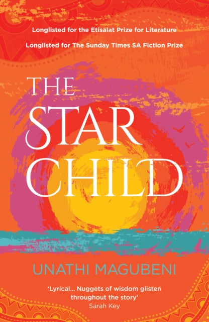 The Star Child: Longlisted for The Sunday Times SA Fiction Prize
