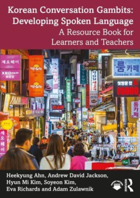 Korean Conversation Gambits: Developing Spoken Language: A Resource Book for Learners and Teachers