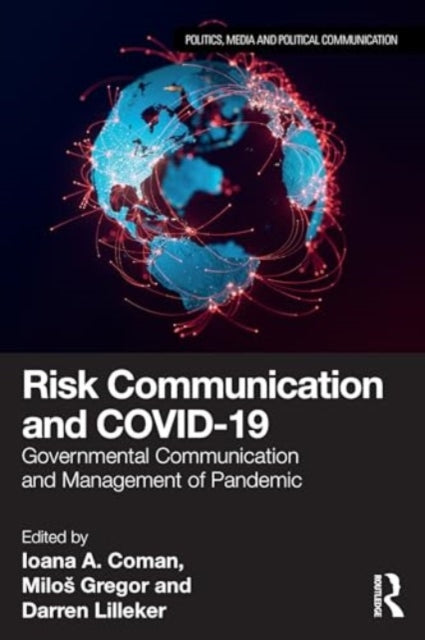 Risk Communication and COVID-19: Governmental Communication and Management of Pandemic
