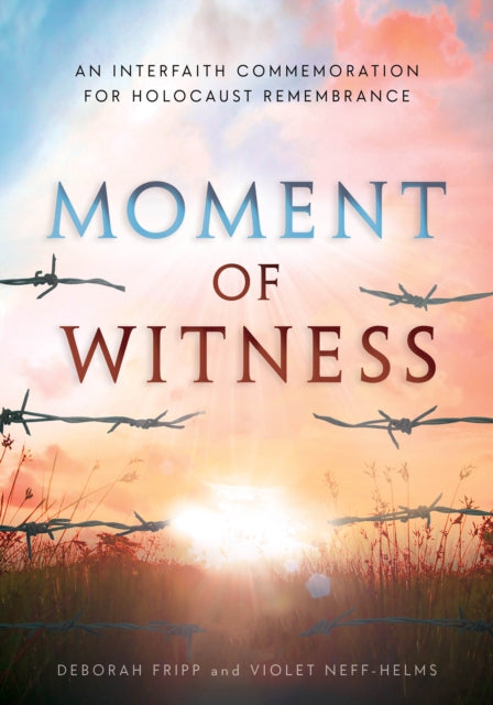 Moment of Witness: An Interfaith Commemoration for Holocaust Remembrance