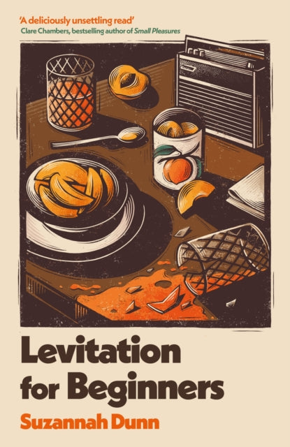 Levitation for Beginners: SHORTLISTED FOR THE NERO FICTION PRIZE 2024