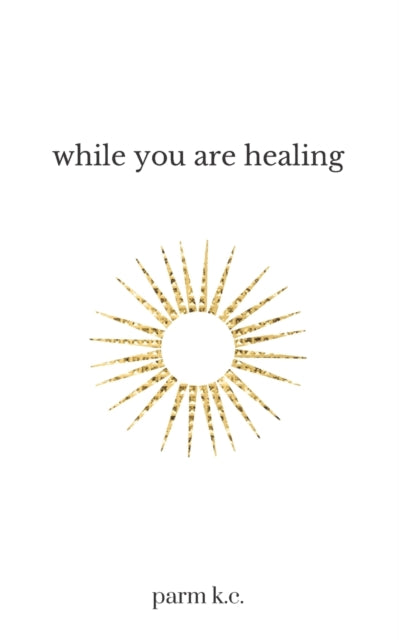 While You are Healing