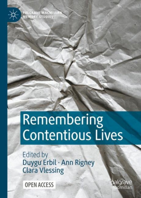 Remembering Contentious Lives