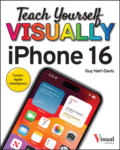 Teach Yourself VISUALLY iPhone 16