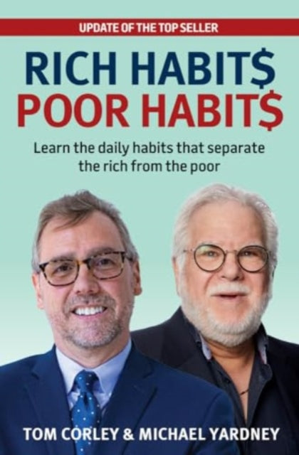 Rich Habits Poor Habits: Learn the Daily Habits That Separate the Rich from the Poor