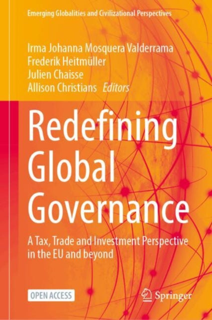 Redefining Global Governance: A Tax, Trade and Investment Perspective in the EU and beyond
