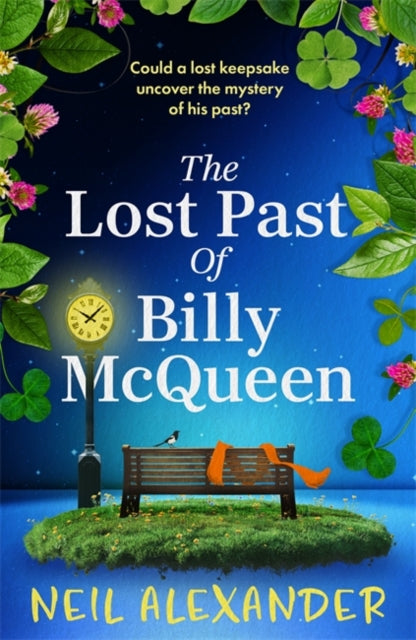 The Lost Past of Billy McQueen: A BRAND NEW utterly gripping and nostalgic dual timeline mystery from the author of The Vanishing of Margaret Small