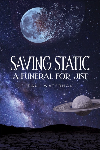 Saving Static: A Funeral for Jist