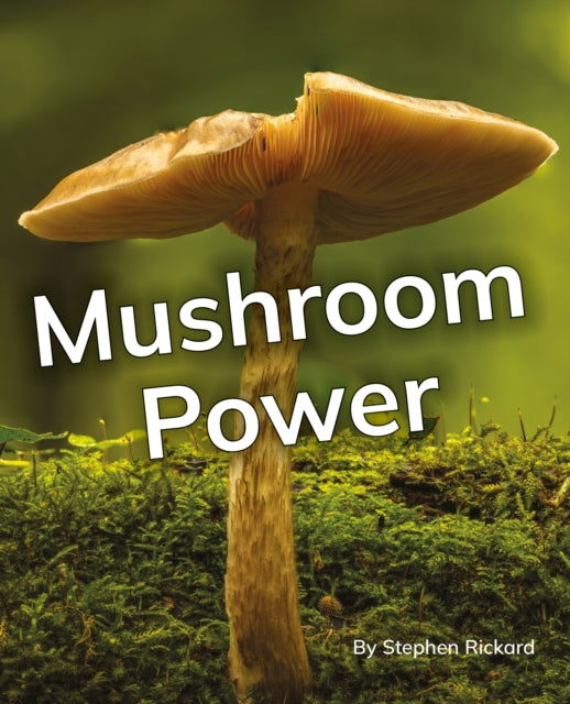 Mushroom Power: Phonics Phase 5