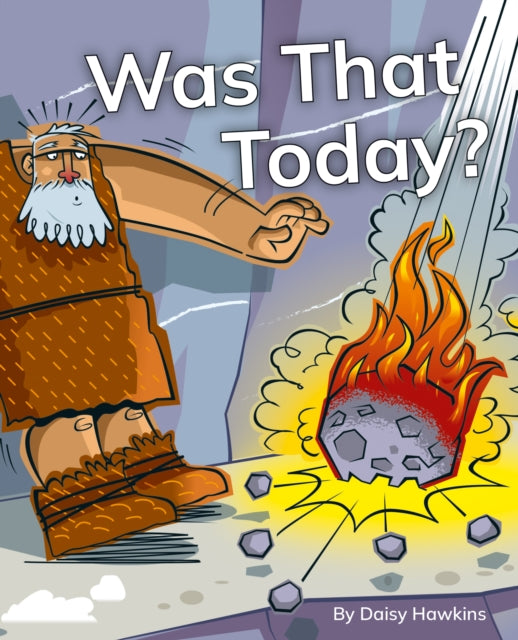 Was That Today?: Phonics Phase 5