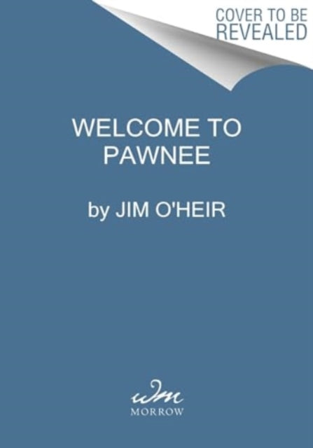 Welcome to Pawnee: Stories of Friendship, Waffles, and Parks and Recreation