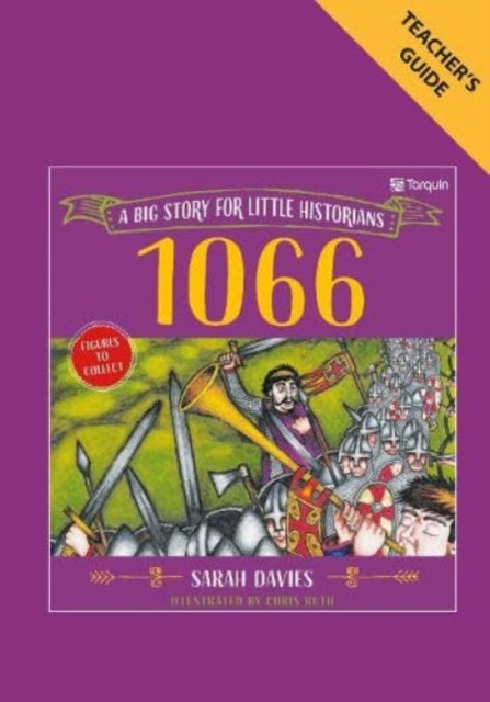 1066 Teacher Guide: Big Stories for Little Historians