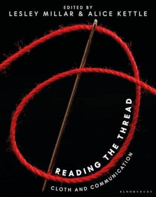 Reading the Thread: Cloth and Communication