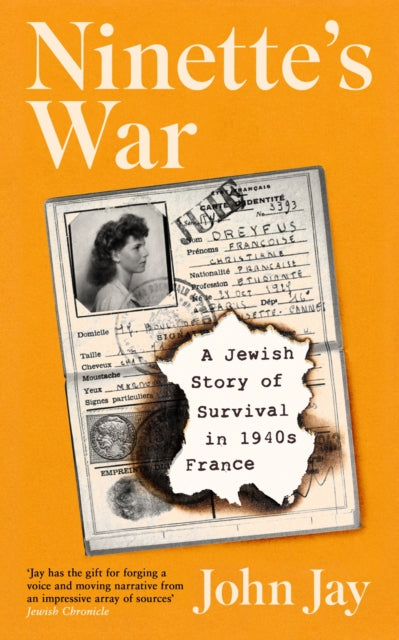 Ninette's War: A Jewish Story of Survival in 1940s France