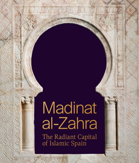 Madinat al-Zahra: The Radiant Capital of Islamic Spain