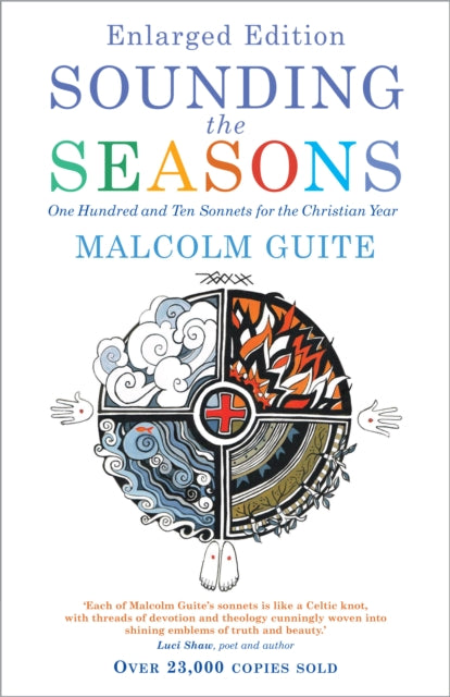 Sounding the Seasons enlarged edition: One Hundred and Ten Sonnets for the Christian Year