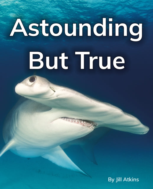 Astounding But True: Phonics Phase 5