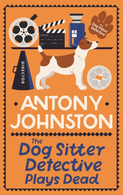 The Dog Sitter Detective Plays Dead: The tail-wagging cosy crime series