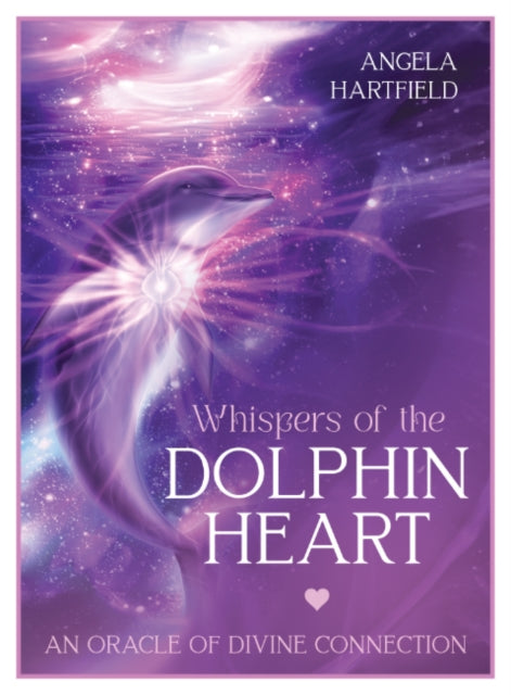 Whispers of the Dolphin Heart: An Oracle of Divine Connection
