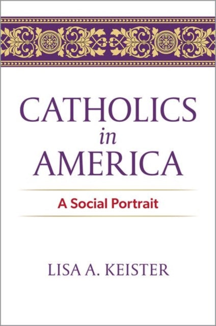 Catholics in America: A Social Portrait