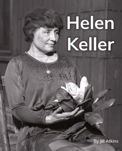 Helen Keller: Phonics Phase 5