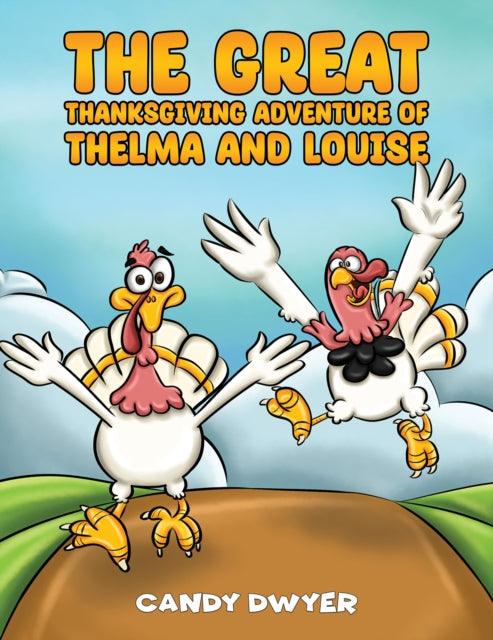 The Great Thanksgiving Adventure of Thelma and Louise