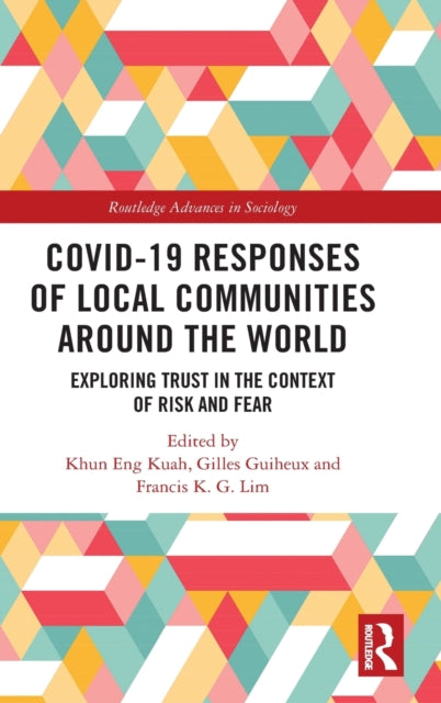 Covid-19 Responses of Local Communities around the World: Exploring Trust in the Context of Risk and Fear